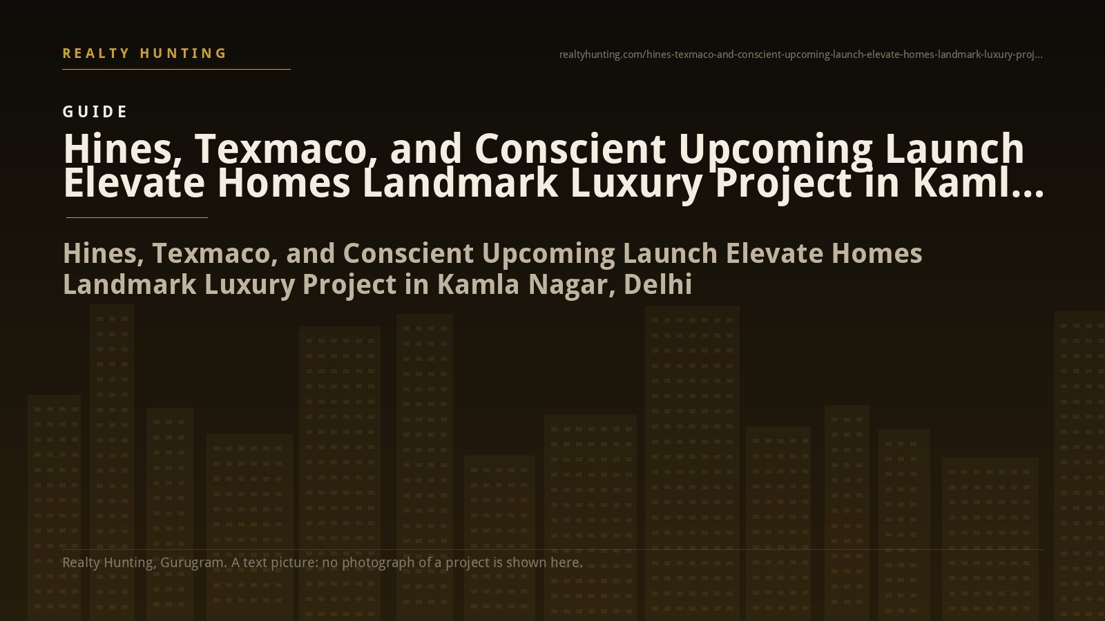 The 100-Year Legacy Reborn: Hines, Texmaco, and Conscient Upcoming Launch Elevate Homes Landmark Luxury Project in Kamla Nagar, Delhi