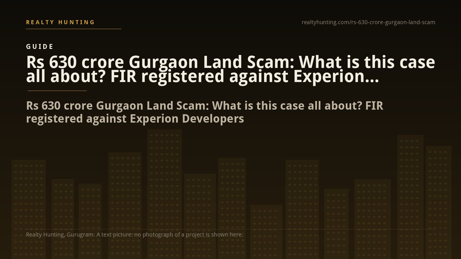 Rs 630 crore Gurgaon Land Scam: What is this case all about? FIR registered against Experion Developers