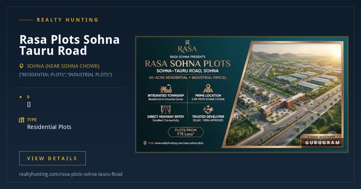 Rasa Plots Sohna Tauru Road — Residential & Industrial Plots