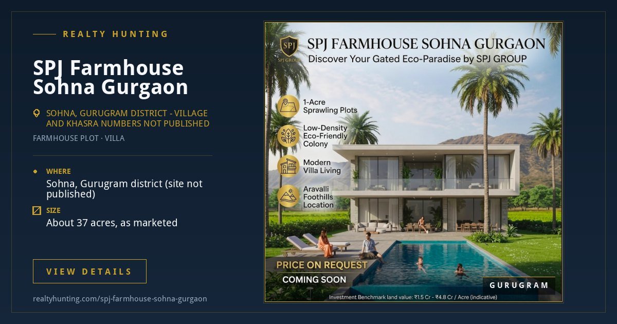 SPJ Farmhouse Sohna Gurgaon