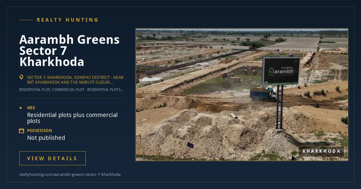 Aarambh Greens Sector 7 Kharkhoda — photo 4