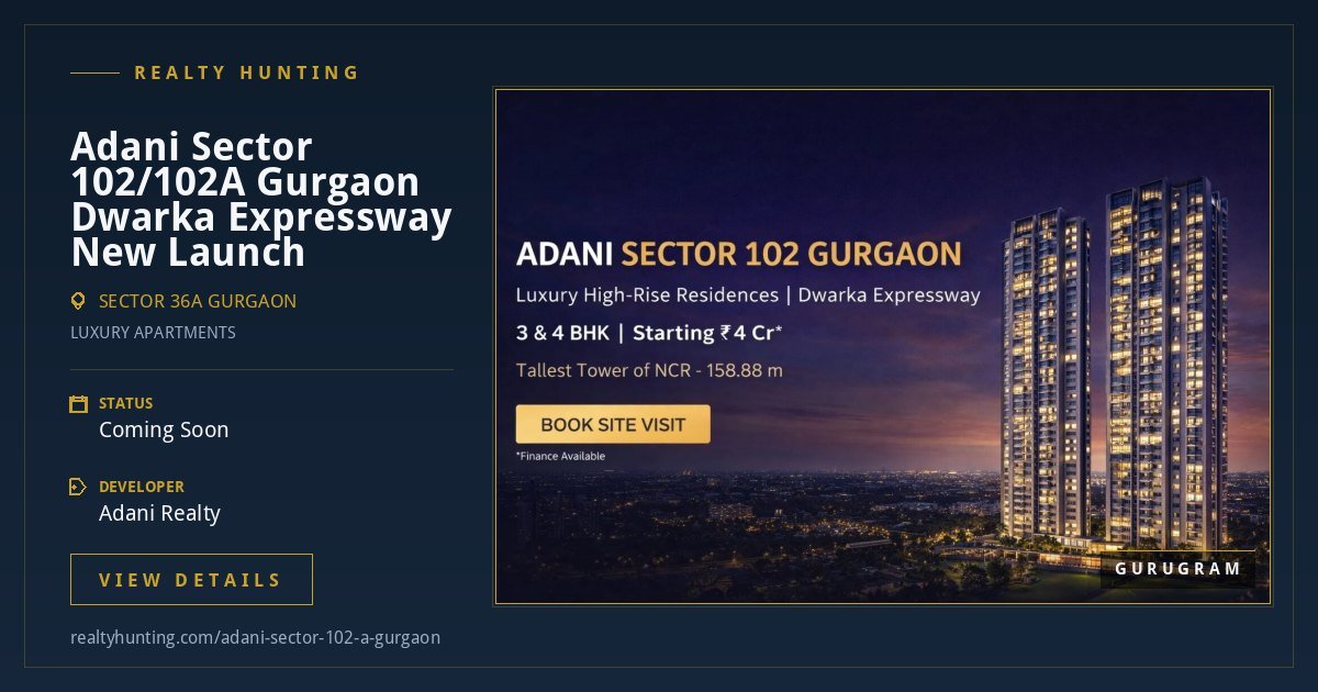 Adani Sector 102/102A Gurgaon | New Launch upcoming Projects — photo 1