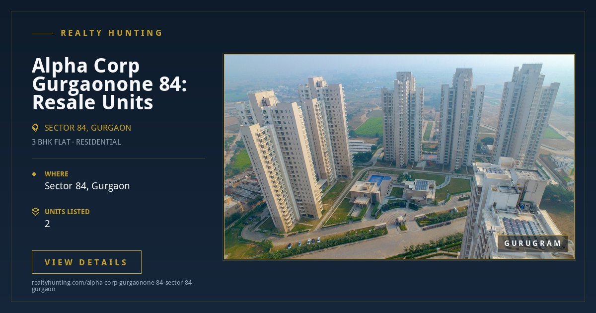 Alpha Corp Gurgaonone 84 Sector 84 Gurgaon