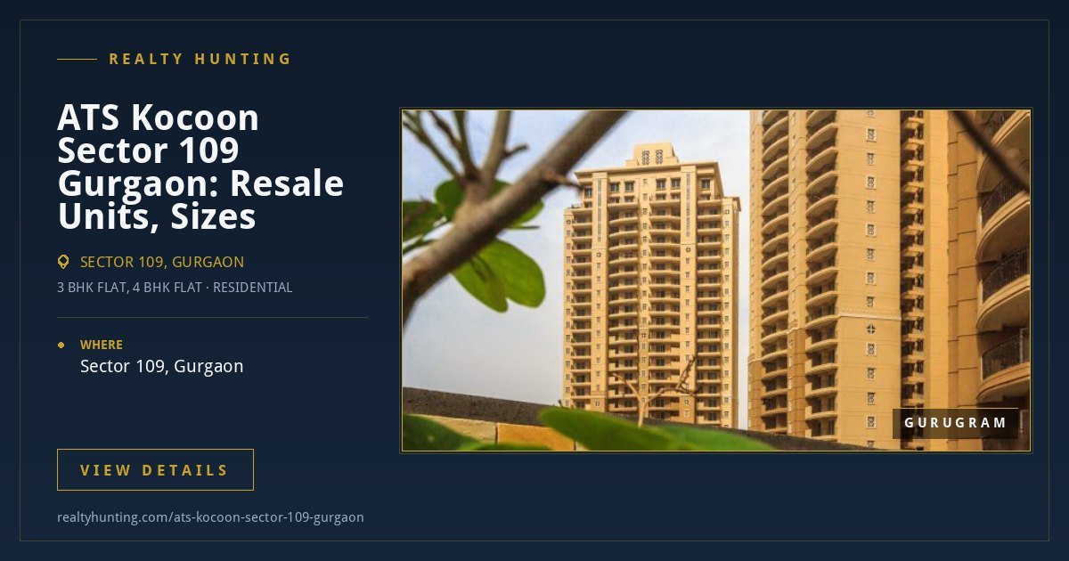 ATS Kocoon Sector 109 Gurgaon