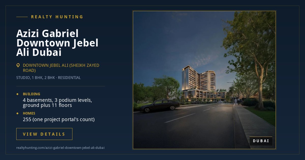 Azizi Gabriel Downtown Jebel Ali Dubai