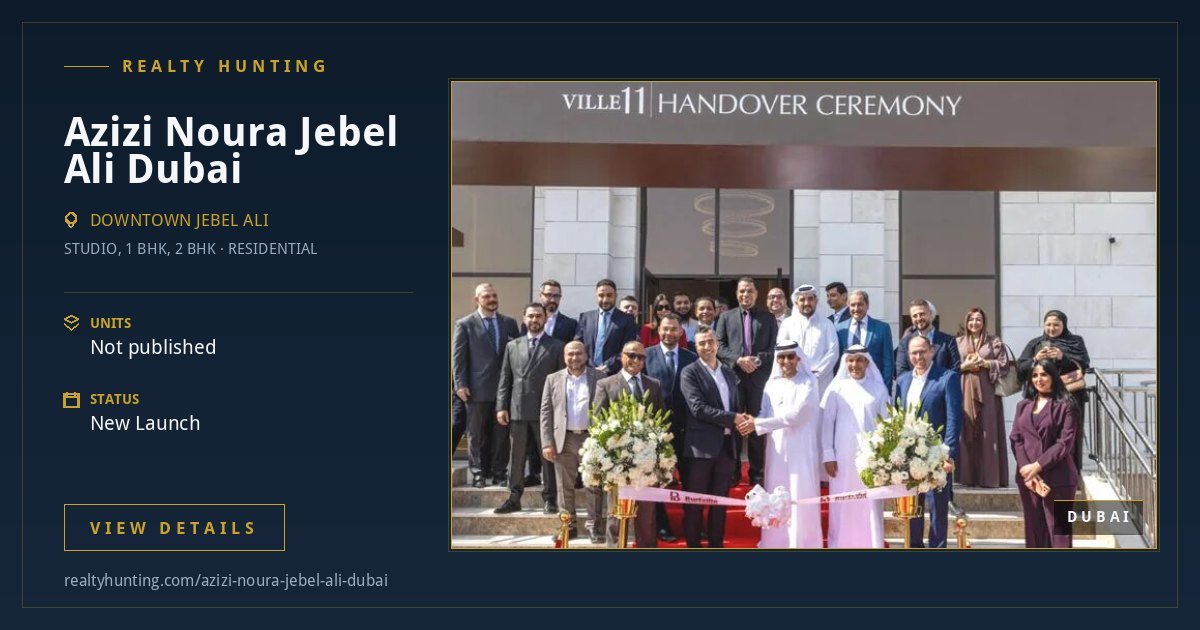 Azizi Noura Jebel Ali Dubai — photo 3