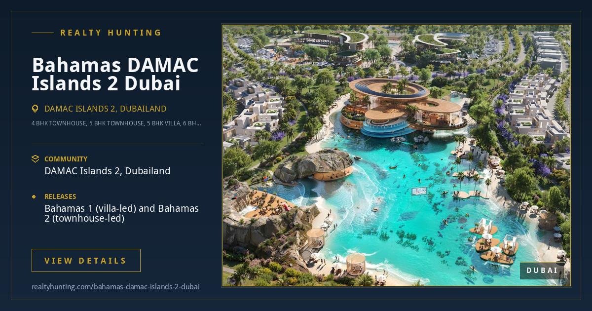 Bahamas DAMAC Islands 2 Dubai