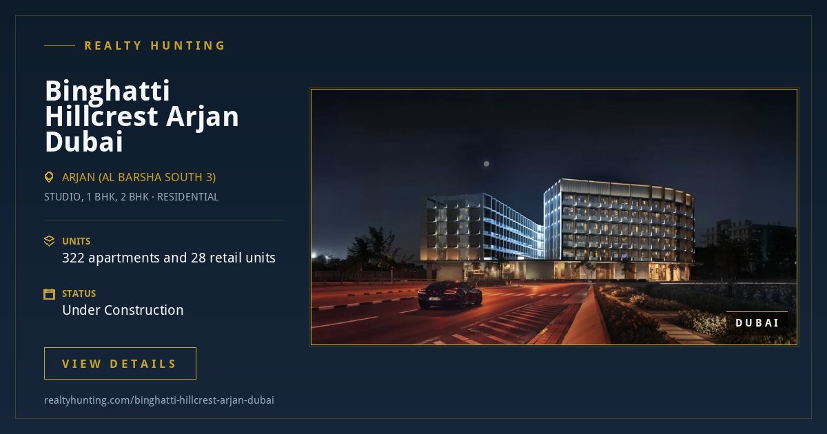 Binghatti Hillcrest Arjan Dubai