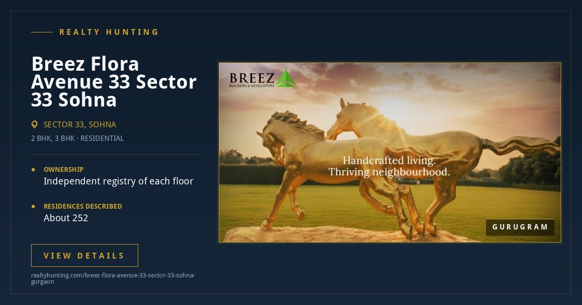 Breez Flora Avenue 33 Sector 33 Sohna Gurgaon — photo 3