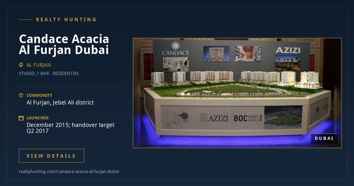 Candace Acacia Al Furjan Dubai