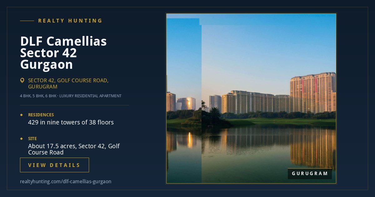 DLF Camellias Gurgaon: Price, Size and What It Is — photo 4