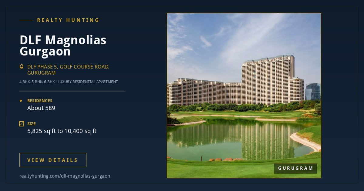 DLF Magnolias Gurgaon: Price, Size and Guide — photo 4