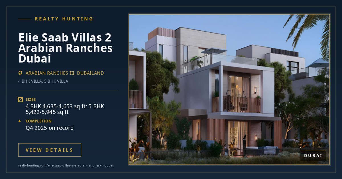 Elie Saab Villas 2 Arabian Ranches III Dubai