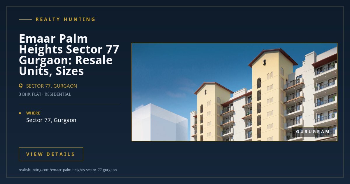Emaar Palm Heights Sector 77 Gurgaon