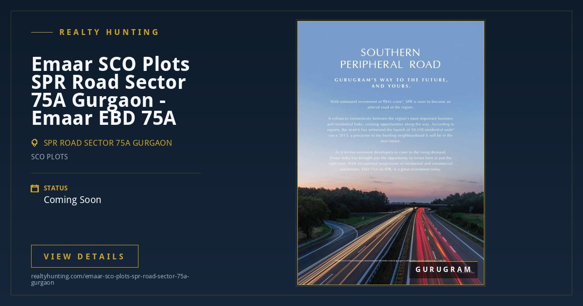 Emaar SCO Plots SPR Road Sector 75A Gurgaon - Emaar EBD 75A — photo 3