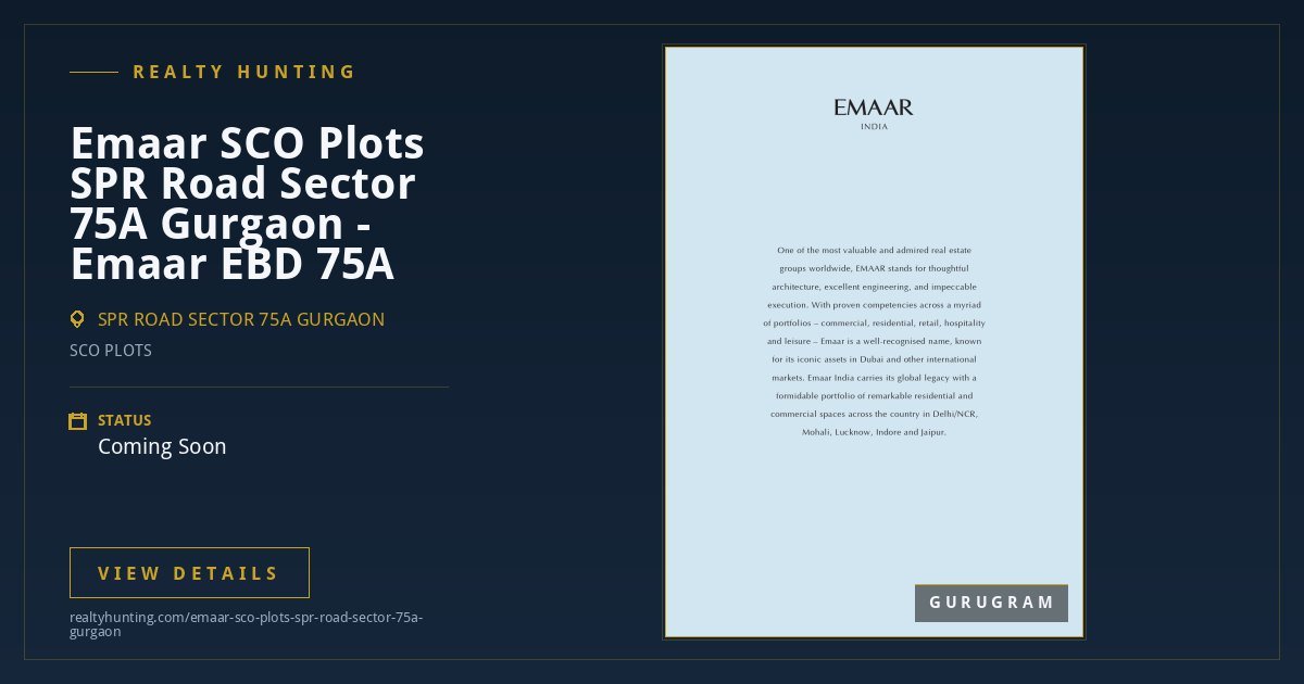 Emaar SCO Plots SPR Road Sector 75A Gurgaon - Emaar EBD 75A — photo 2