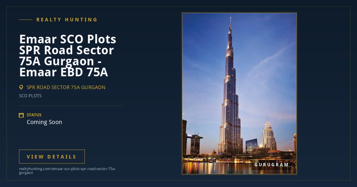 Emaar SCO Plots SPR Road Sector 75A Gurgaon - Emaar EBD 75A — photo 1