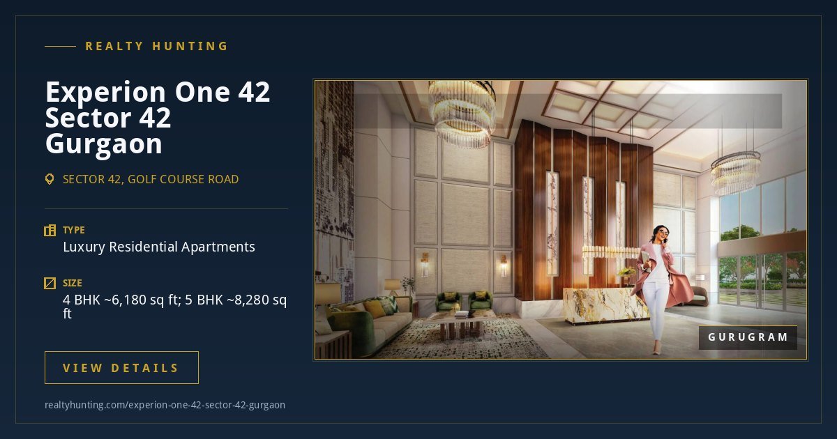 Experion One 42 Sector 42 Gurgaon | Golf Course Road Ultra-Luxury 4 & 5 BHK — photo 2