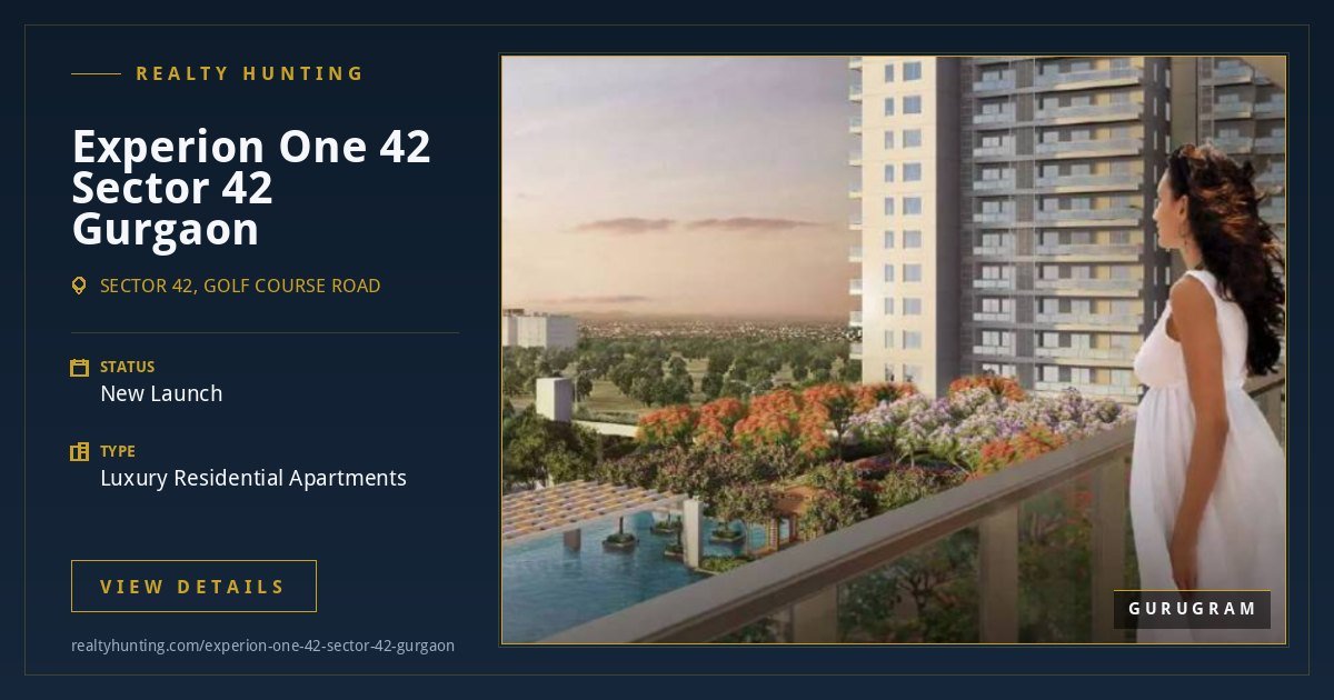 Experion One 42 Sector 42 Gurgaon | Golf Course Road Ultra-Luxury 4 & 5 BHK — photo 1
