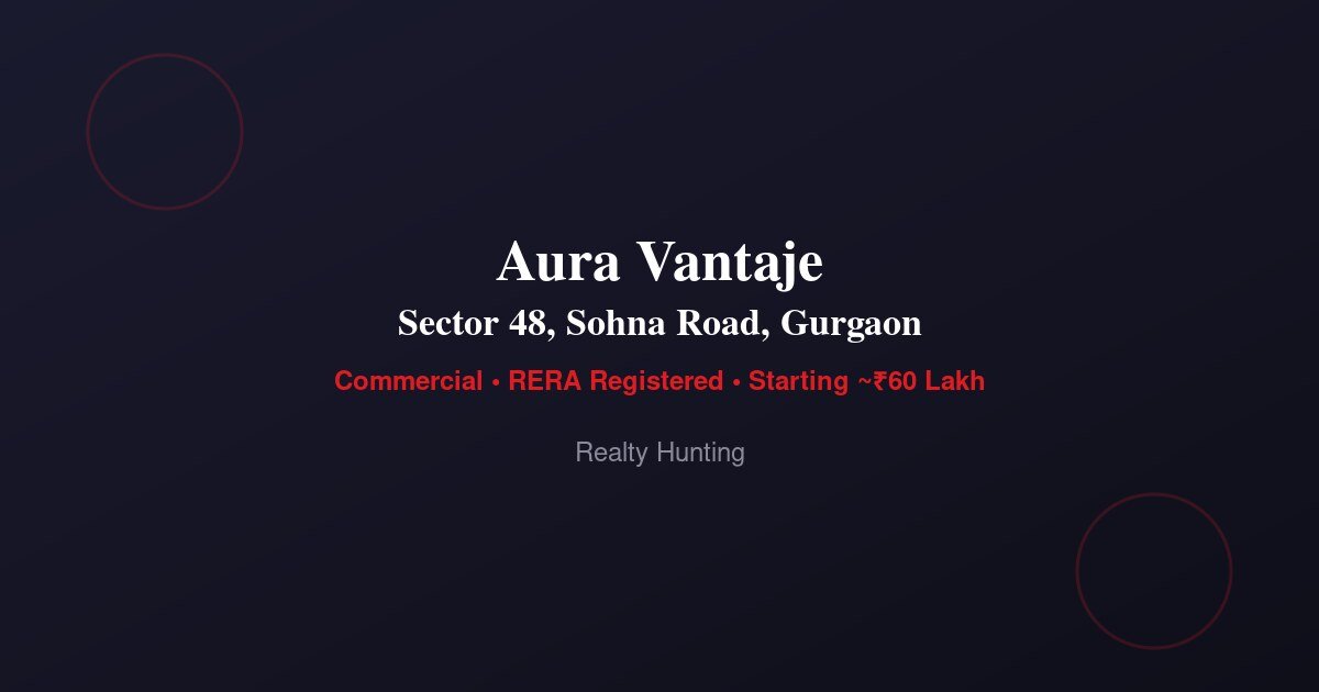 Aura Vantaje, Sector 48, Gurgaon — photo 1