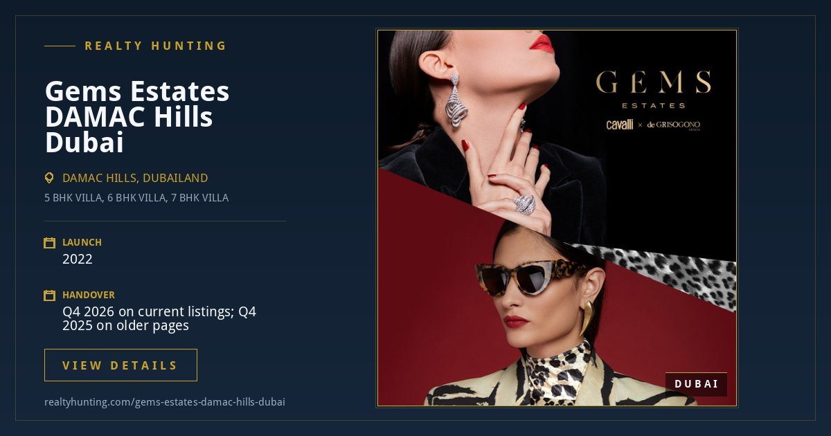 Gems Estates DAMAC Hills Dubai