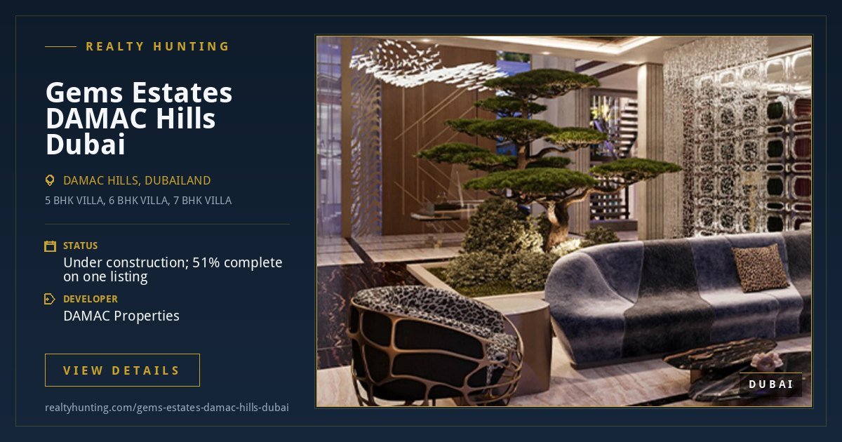 Gems Estates DAMAC Hills Dubai — photo 4