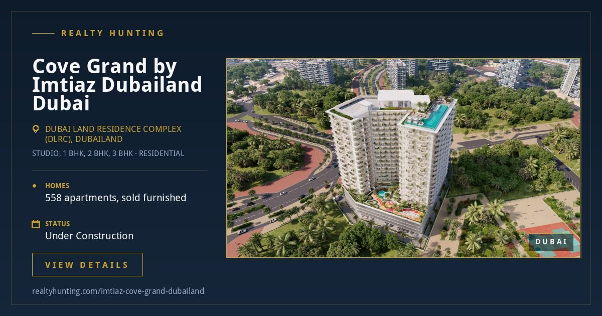 Cove Grand by Imtiaz Dubailand Dubai