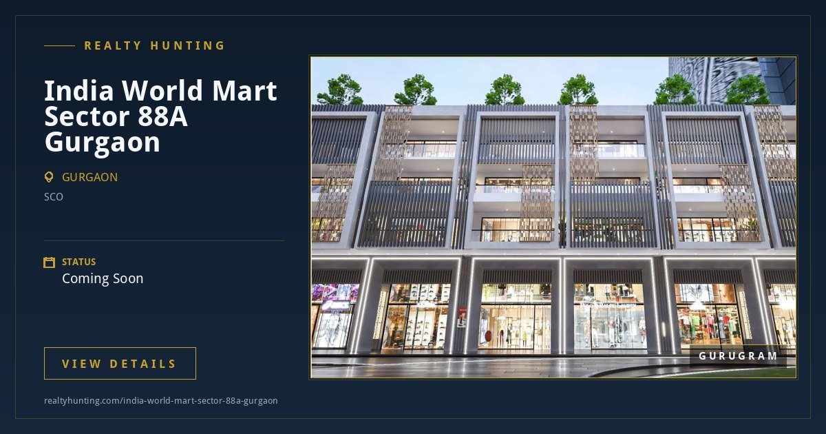 India World Mart Sector 88A Gurgaon | SCO plots Dwarka Expressway — photo 1