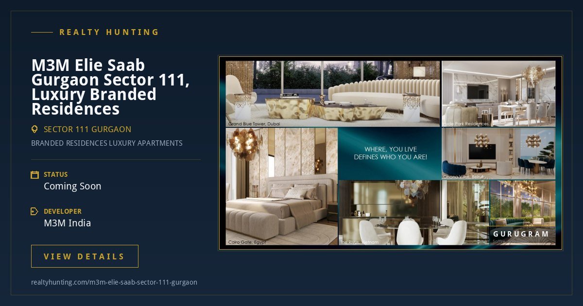 M3M Elie Saab Gurgaon Sector 111, Luxury Branded Residences — photo 3