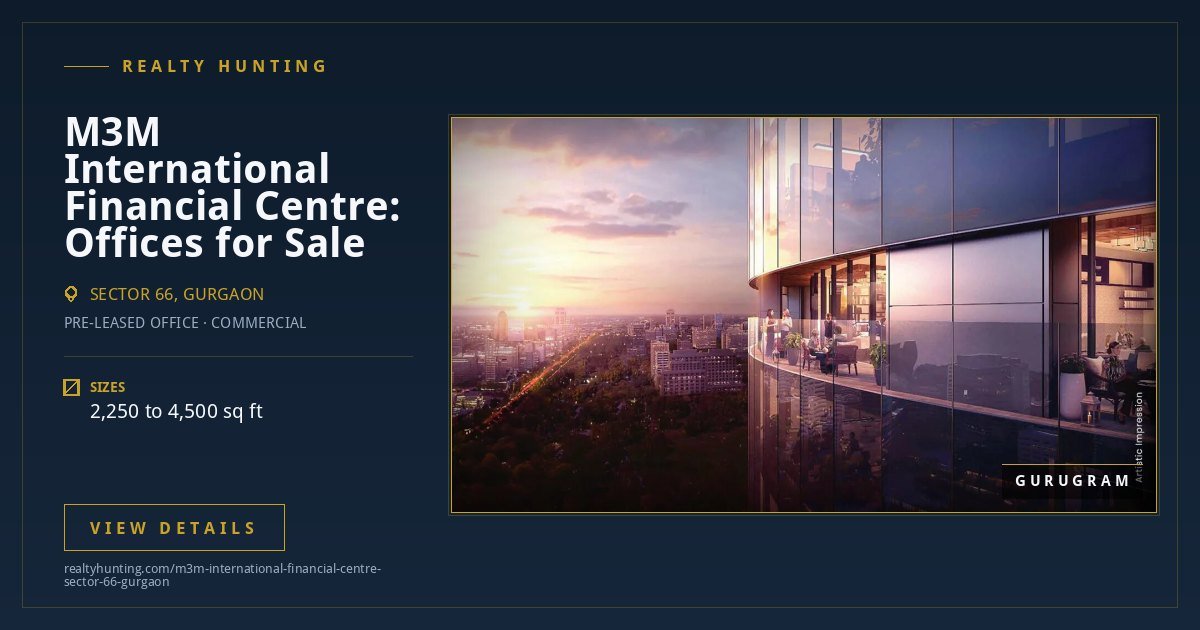 M3M International Financial Centre Sector 66 Gurgaon — photo 2