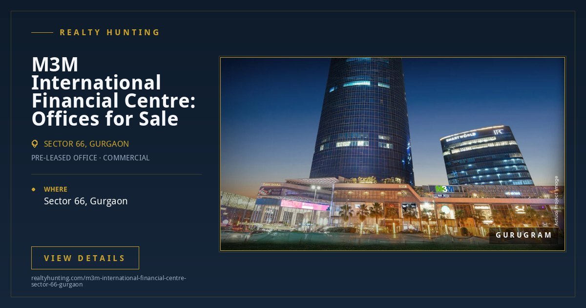 M3M International Financial Centre Sector 66 Gurgaon — photo 3