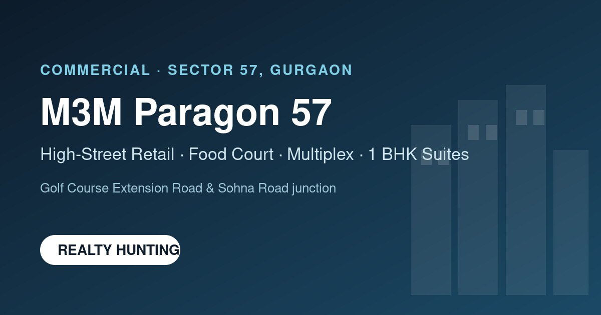 M3M Paragon 57 Sector 57 Gurgaon