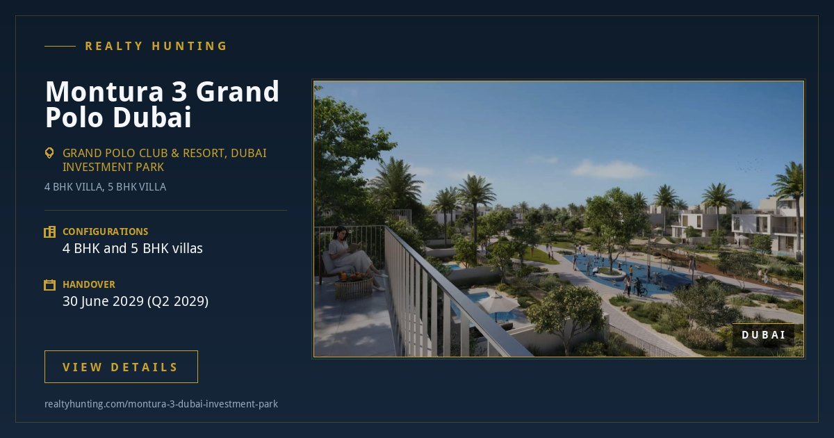 Montura 3 Grand Polo Dubai Investment Park Dubai