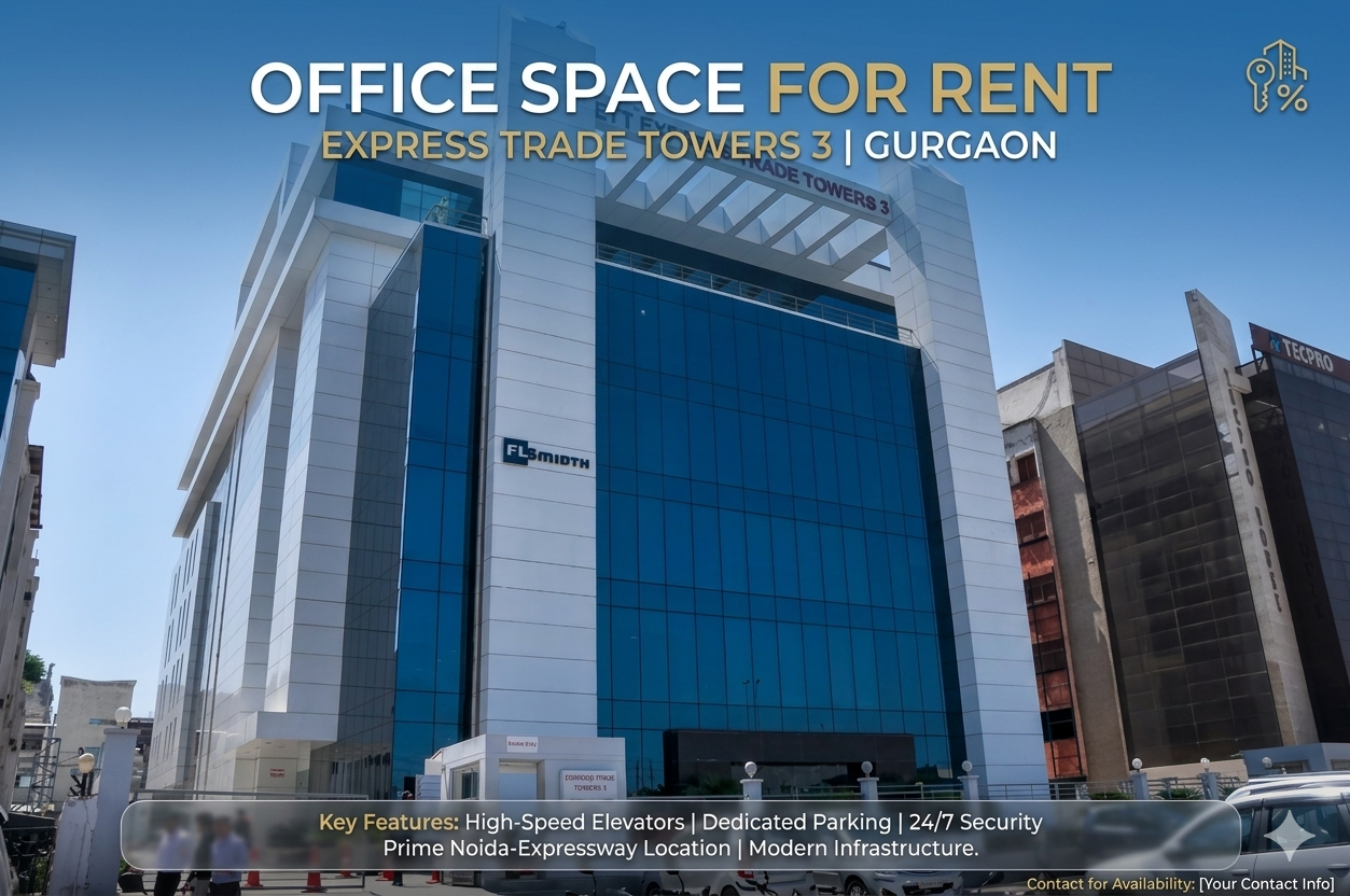 Express Trade Towers Office for Rent, Noida Expressway