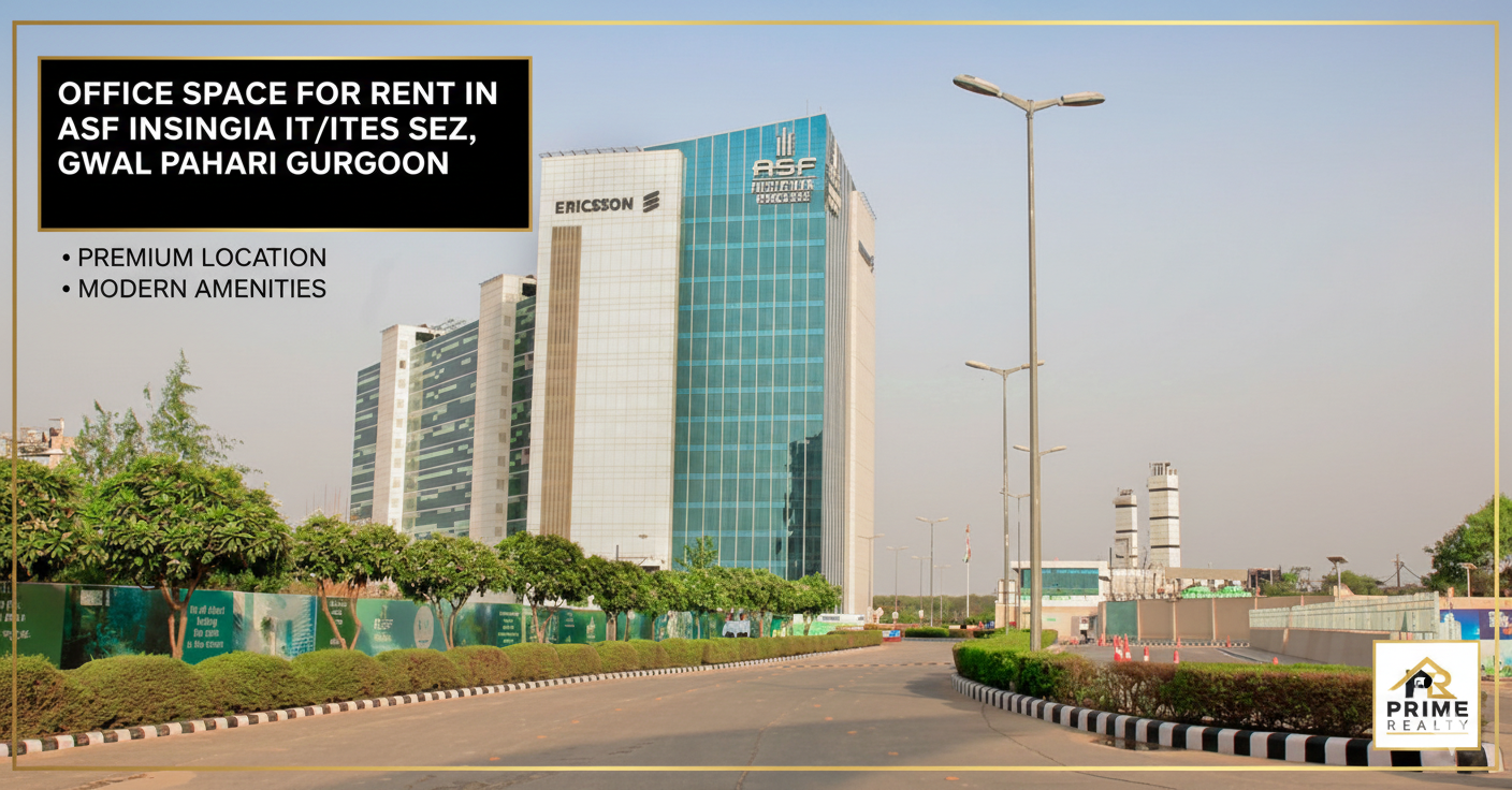 ASF Insignia SEZ Office Space for Rent, Gwal Pahari Gurgaon