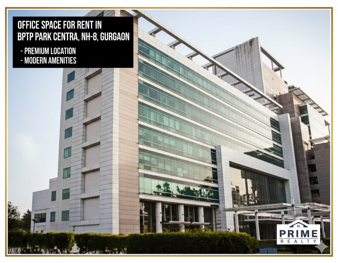 BPTP Park Centra Office for Rent, NH-8 Gurgaon