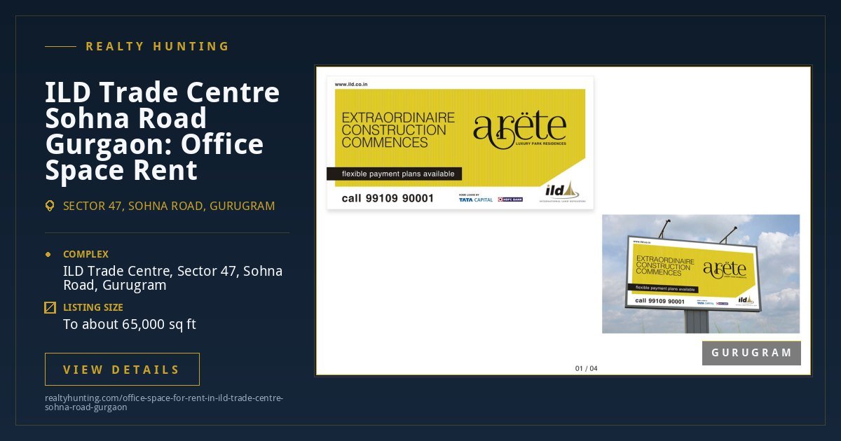 ILD Trade Centre Office for Rent, Sohna Road Gurgaon