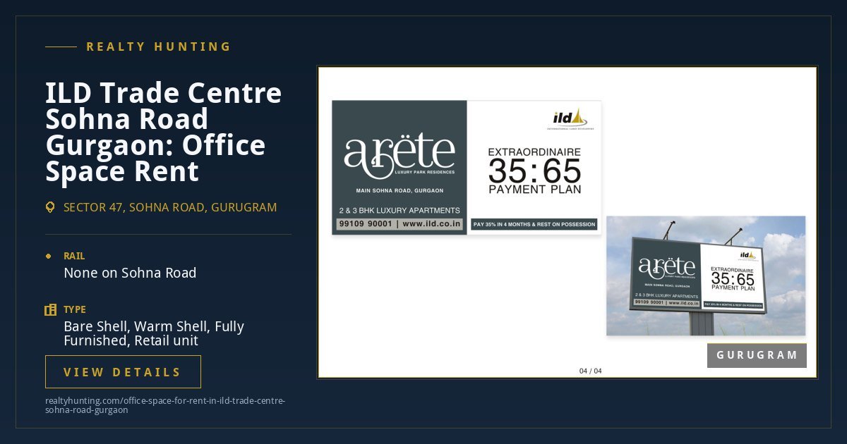 ILD Trade Centre Office for Rent, Sohna Road Gurgaon — photo 3