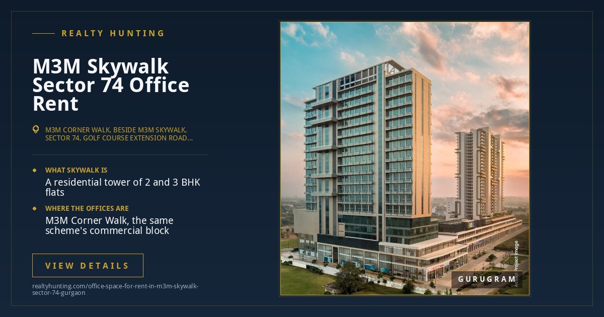 M3M Skywalk Office for Rent, Sector 74 Gurgaon