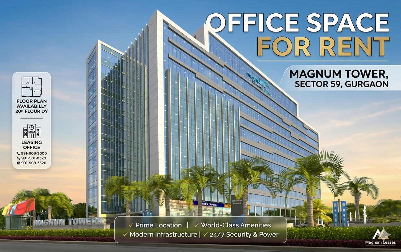 Office Space For Rent in Magnum tower Sector 59 Gurgaon