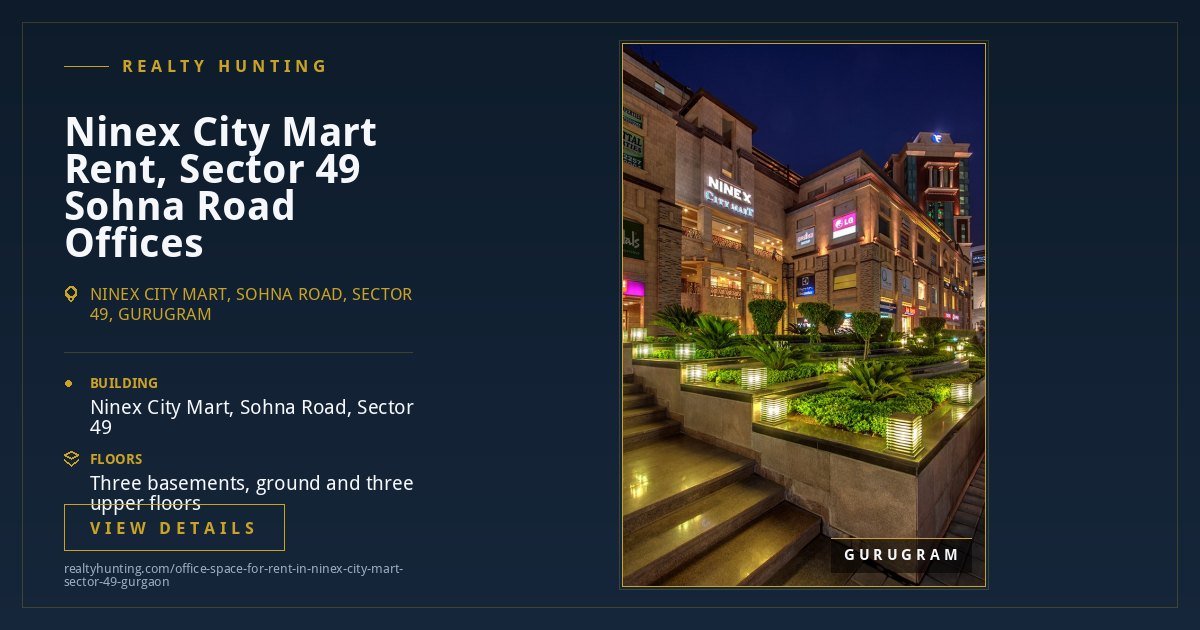 Ninex City Mart Office for Rent, Sector 49 Gurgaon