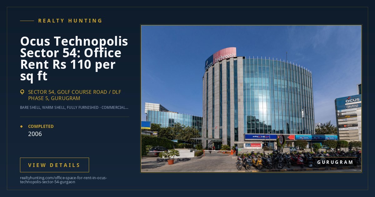 Ocus Technopolis Office for Rent, Sector 54 Gurgaon