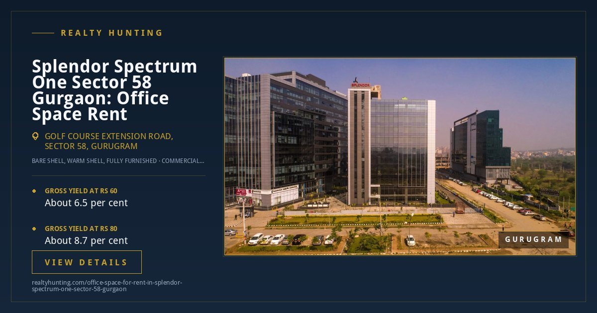 Splendor Spectrum One Office for Rent, Sector 58 Gurgaon