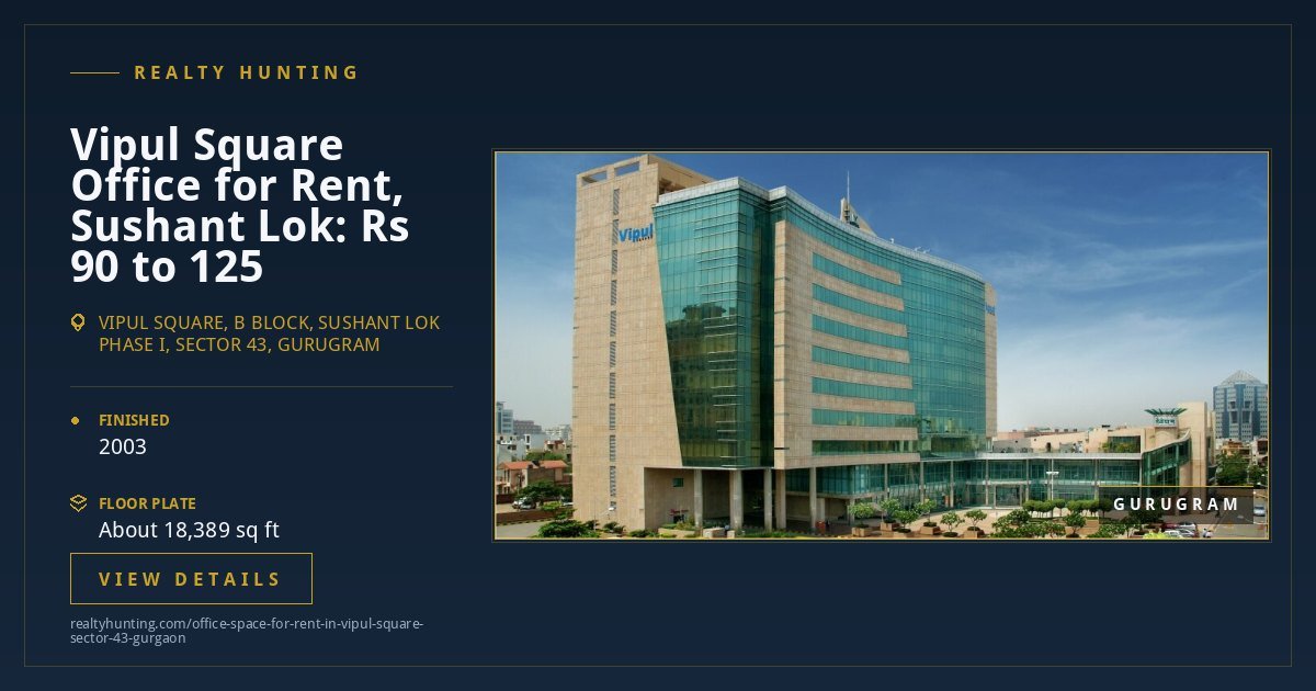 Vipul Square Office for Rent, Sector 43 Gurgaon