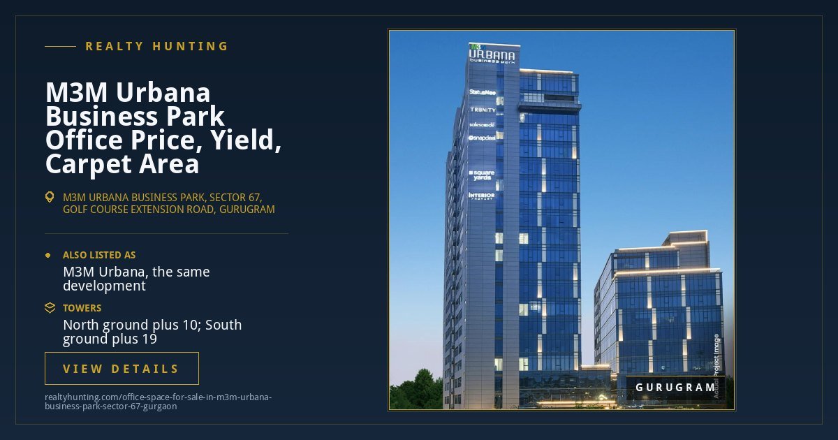 M3M Urbana Business Park Office for Sale, Sector 67 Gurgaon