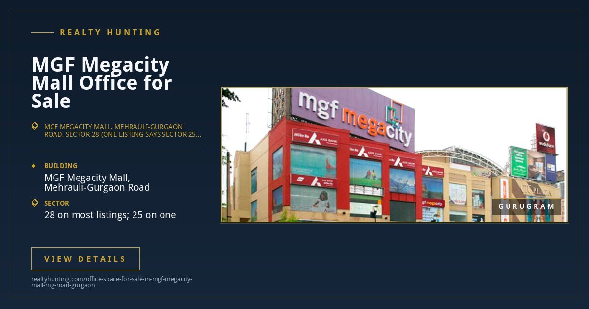 MGF Megacity Mall Office for Sale, MG Road Gurgaon