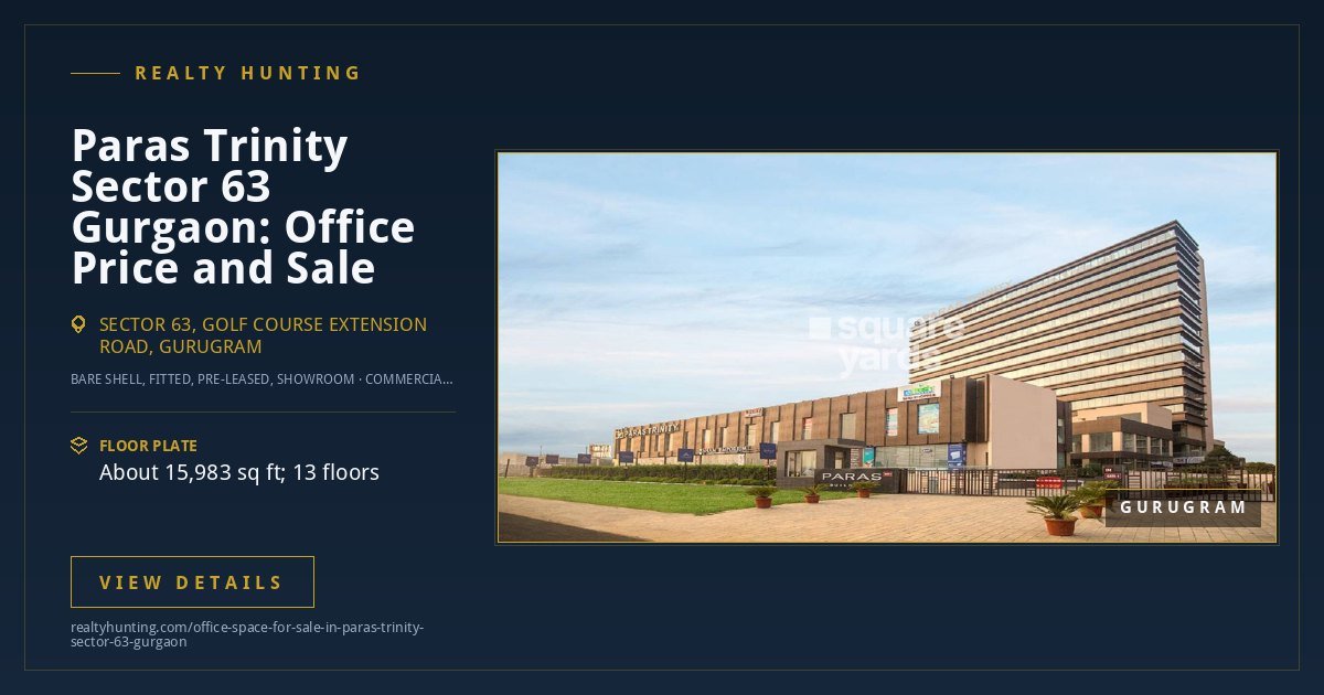 Paras Trinity Office for Sale, Sector 63 Gurgaon