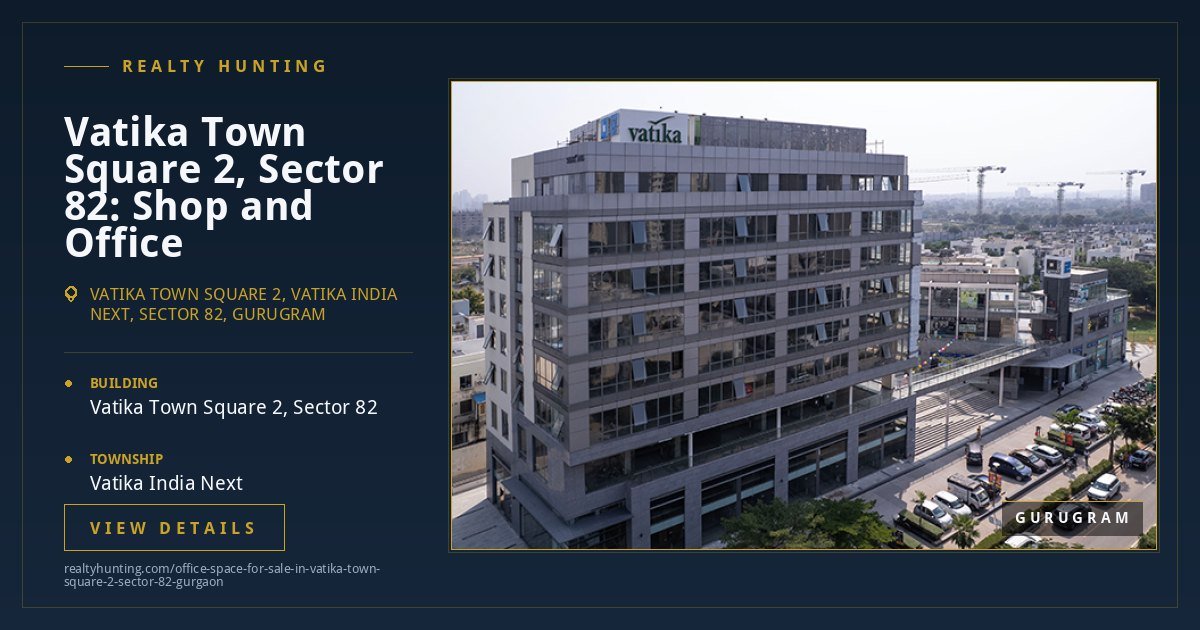 Vatika Town Square 2 Office and Shop for Sale, Sector 82 Gurgaon