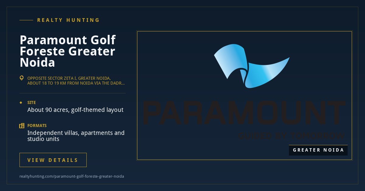 Paramount Golf Foreste Zeta I Greater Noida