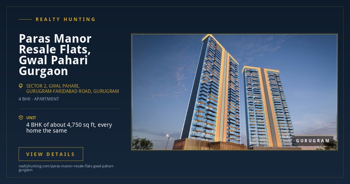 Paras Manor Resale Flats, Gwal Pahari Gurgaon — photo 3